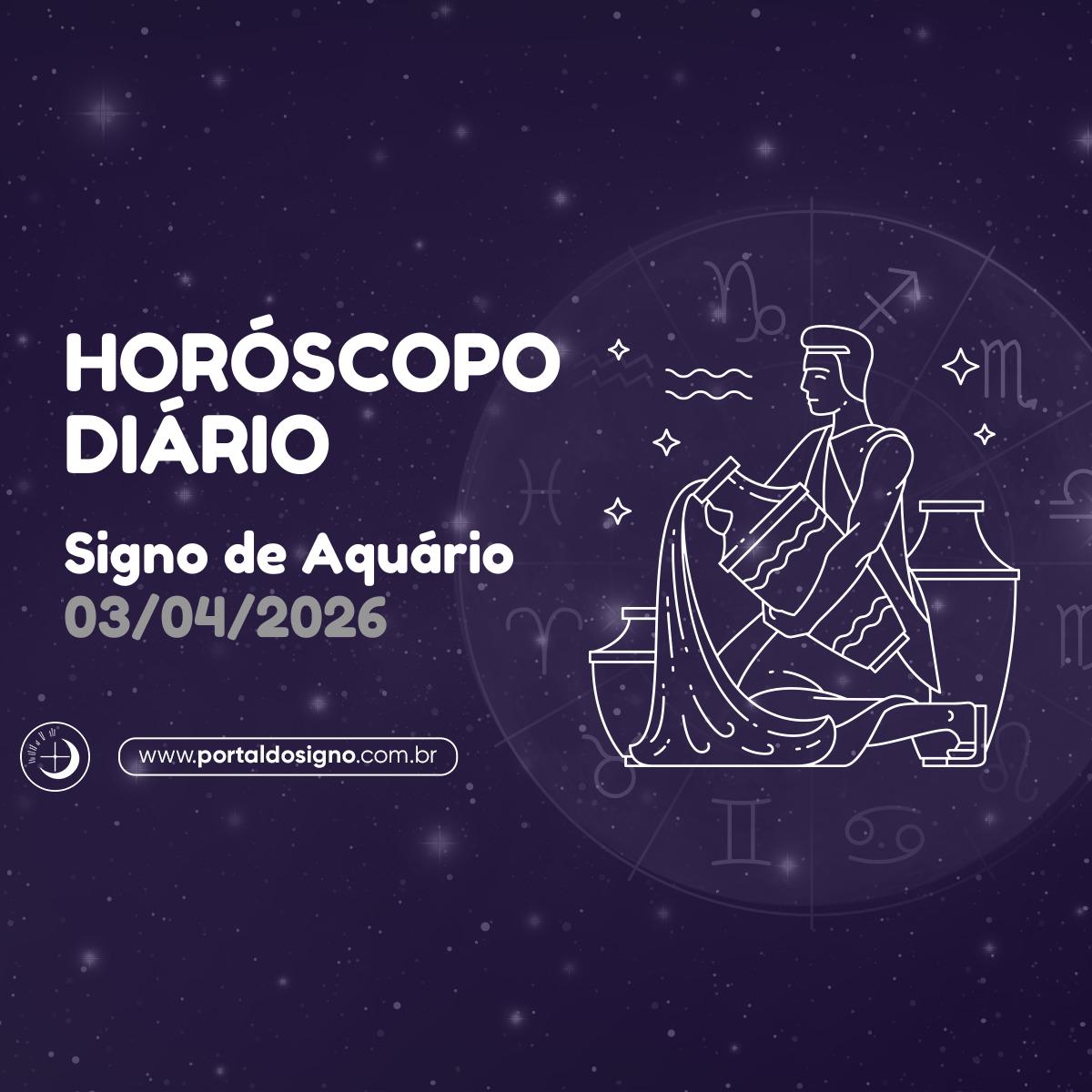 Horóscopo diário para Aquário em 03/04/2026