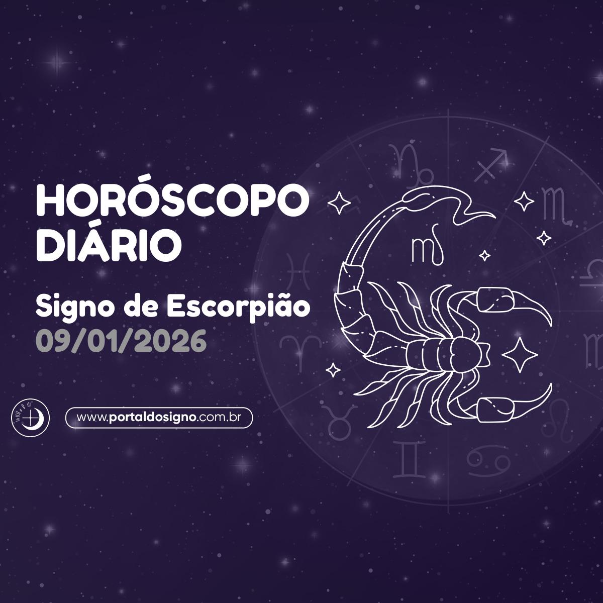 Horóscopo diário para Escorpião em 09/01/2026