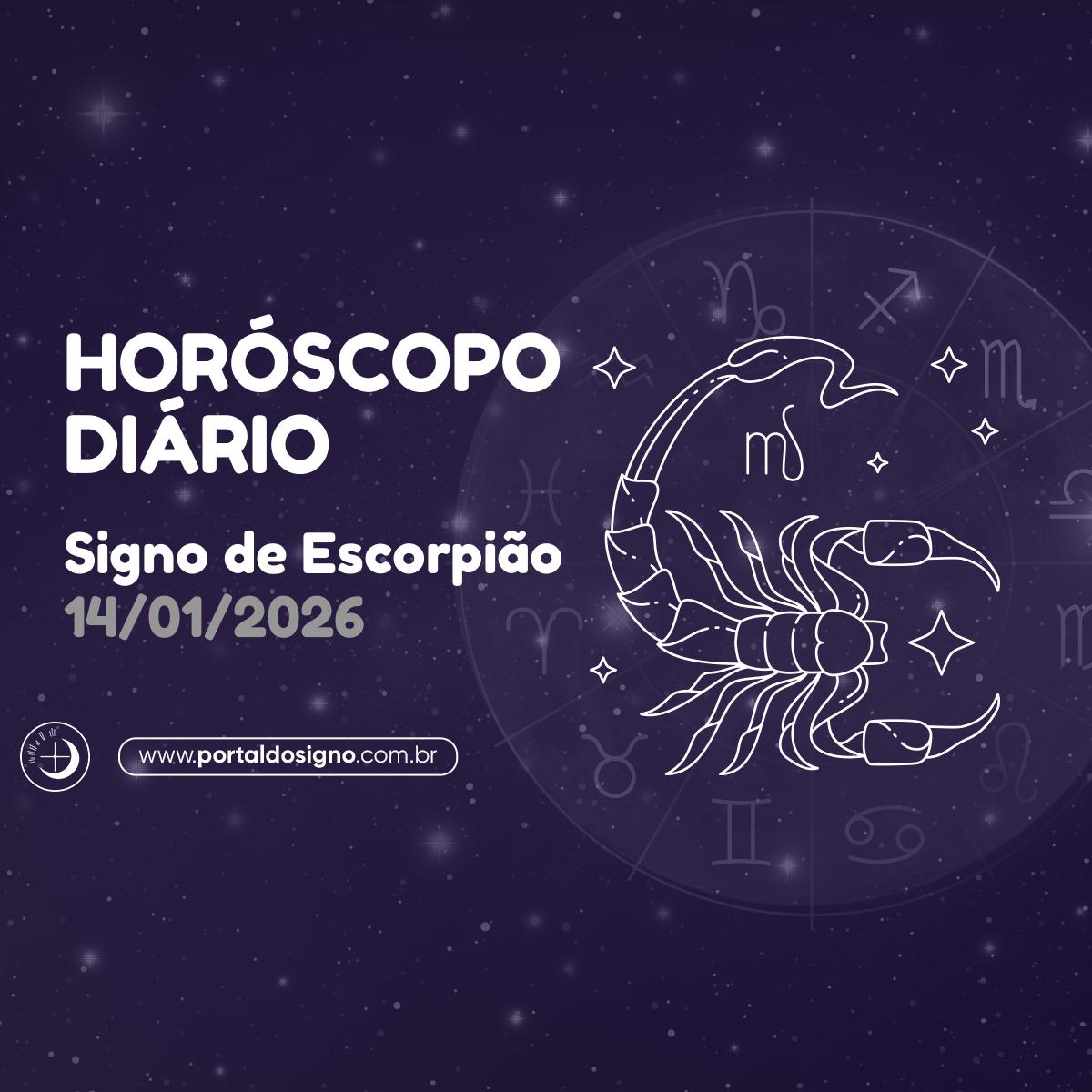 Horóscopo diário para Escorpião em 14/01/2026