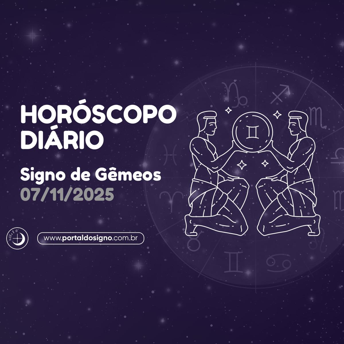 Horóscopo diário para Gêmeos em 07/11/2025