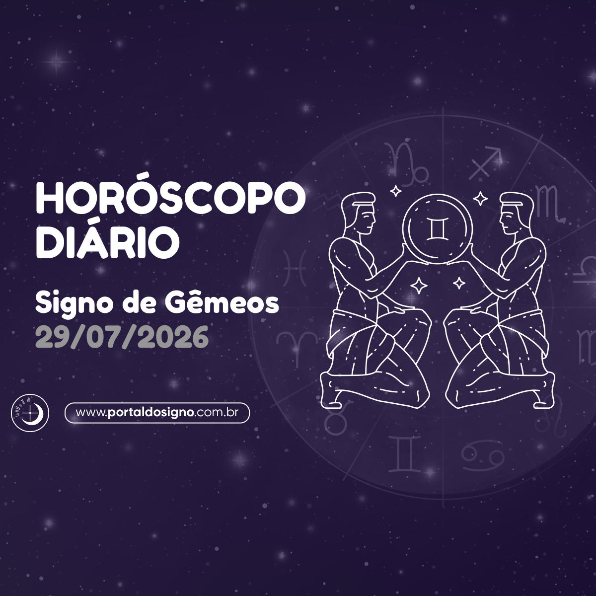 Horóscopo diário para Gêmeos em 29/07/2026