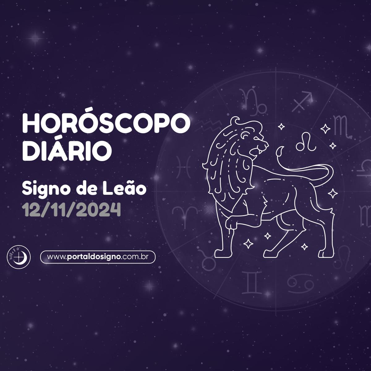 Horóscopo diário para Leão em 12/11/2024