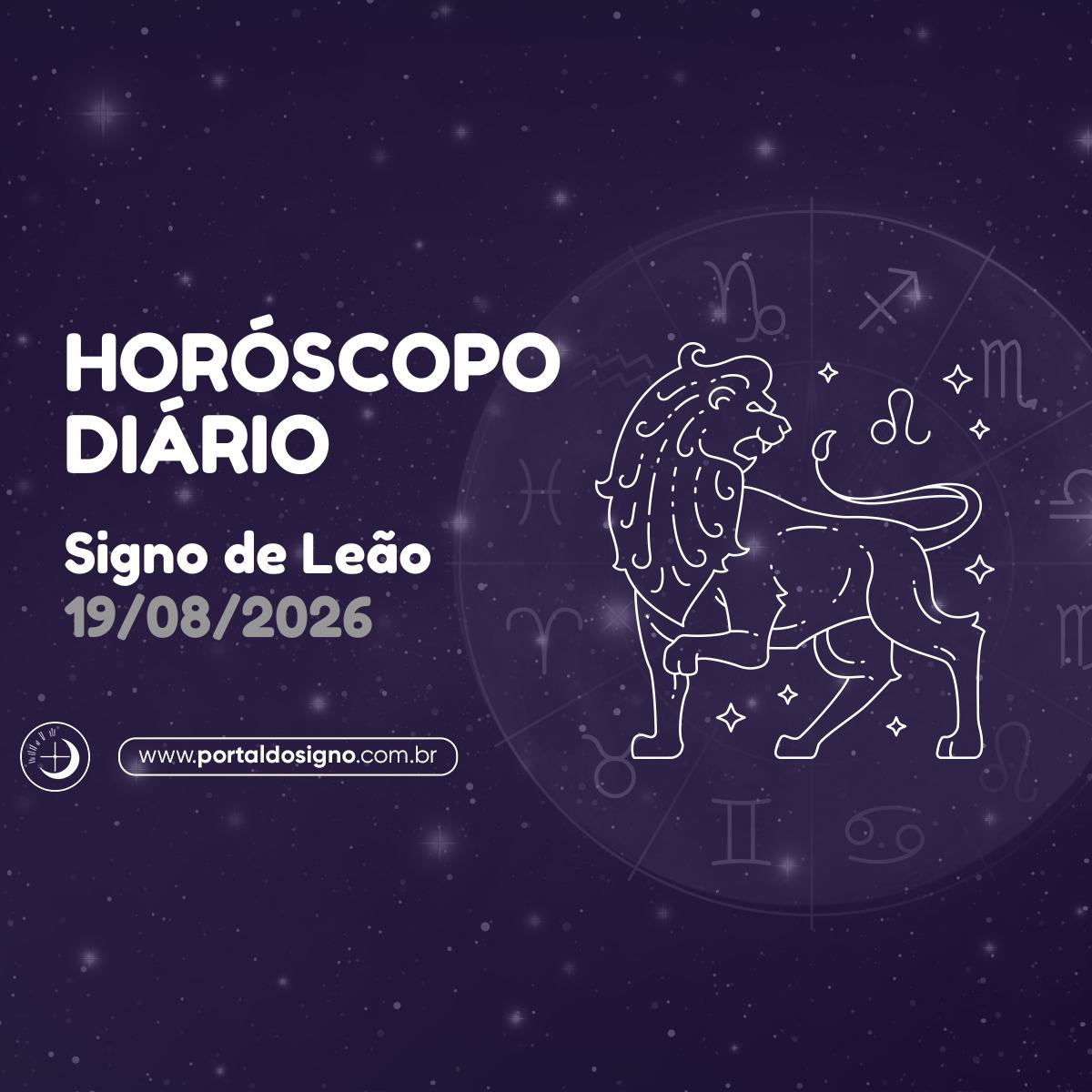Horóscopo diário para Leão em 19/08/2026