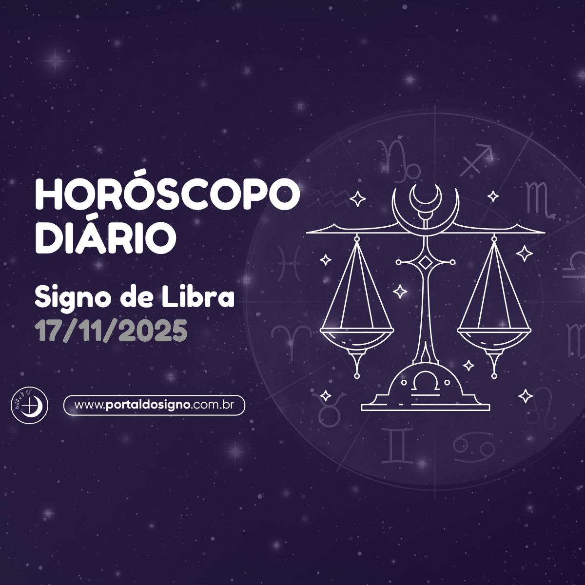 Horóscopo diário para Libra em 17/11/2025