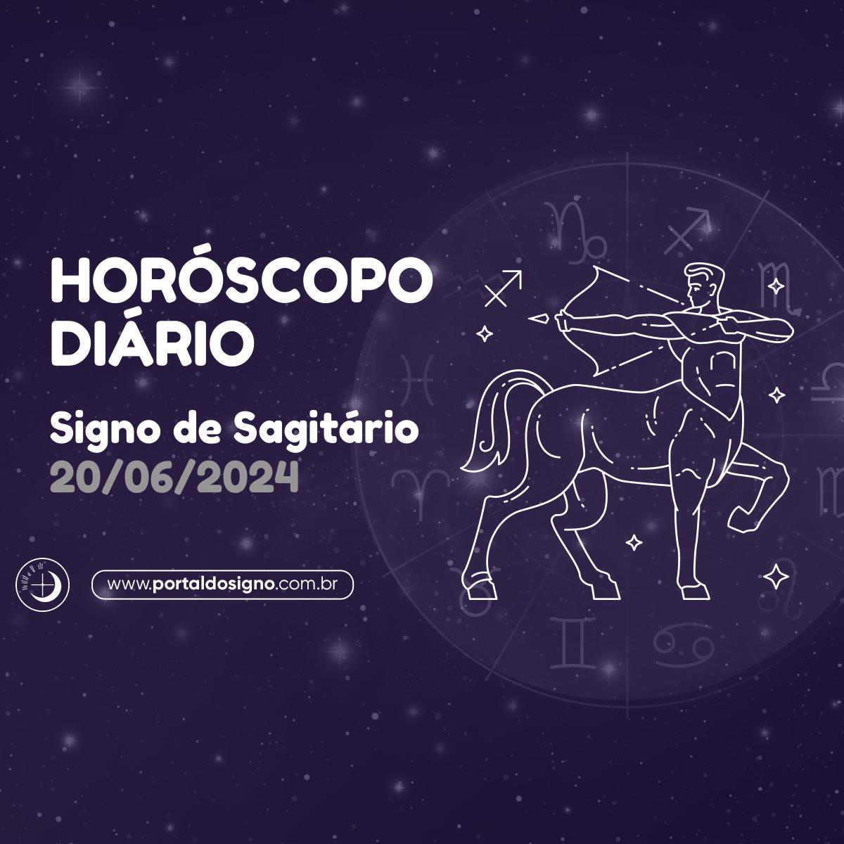 Horóscopo diário para Sagitário em 20/06/2024