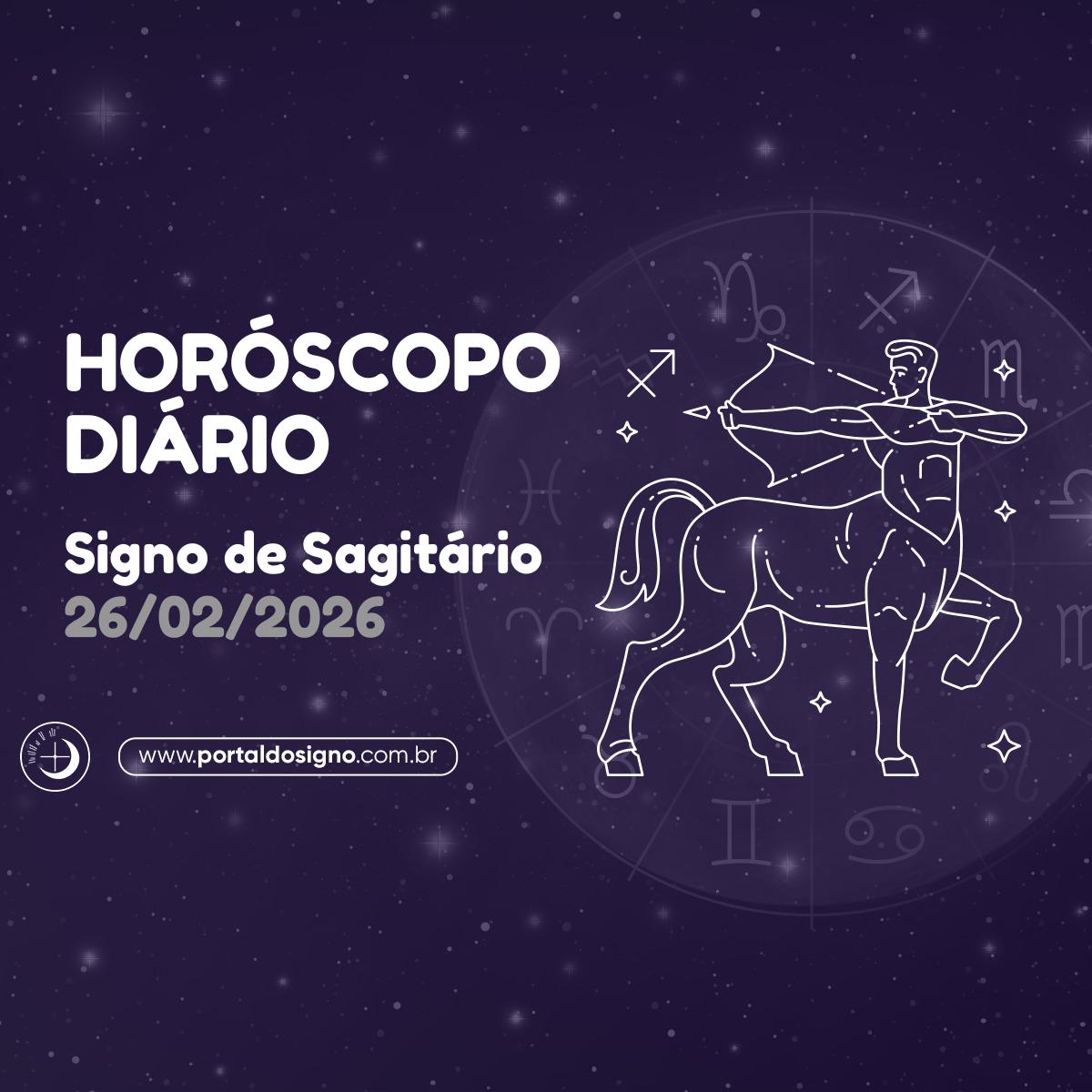 Horóscopo diário para Sagitário em 26/02/2026