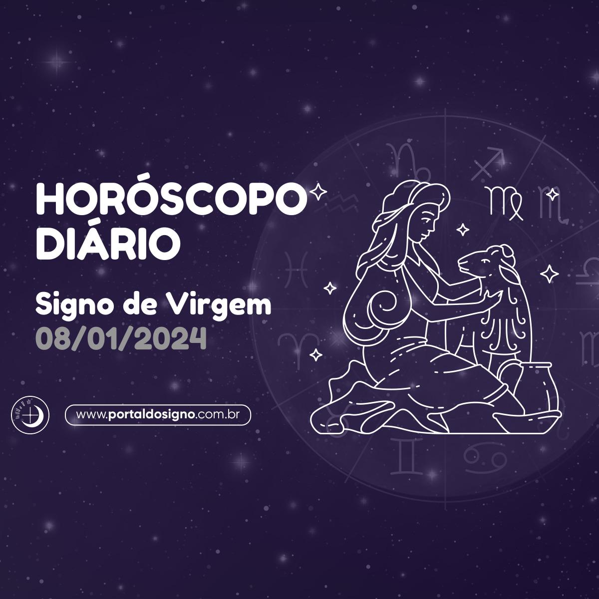 Horóscopo Diário Previsões em 08/01/2024 para Virgem Portal do Signo