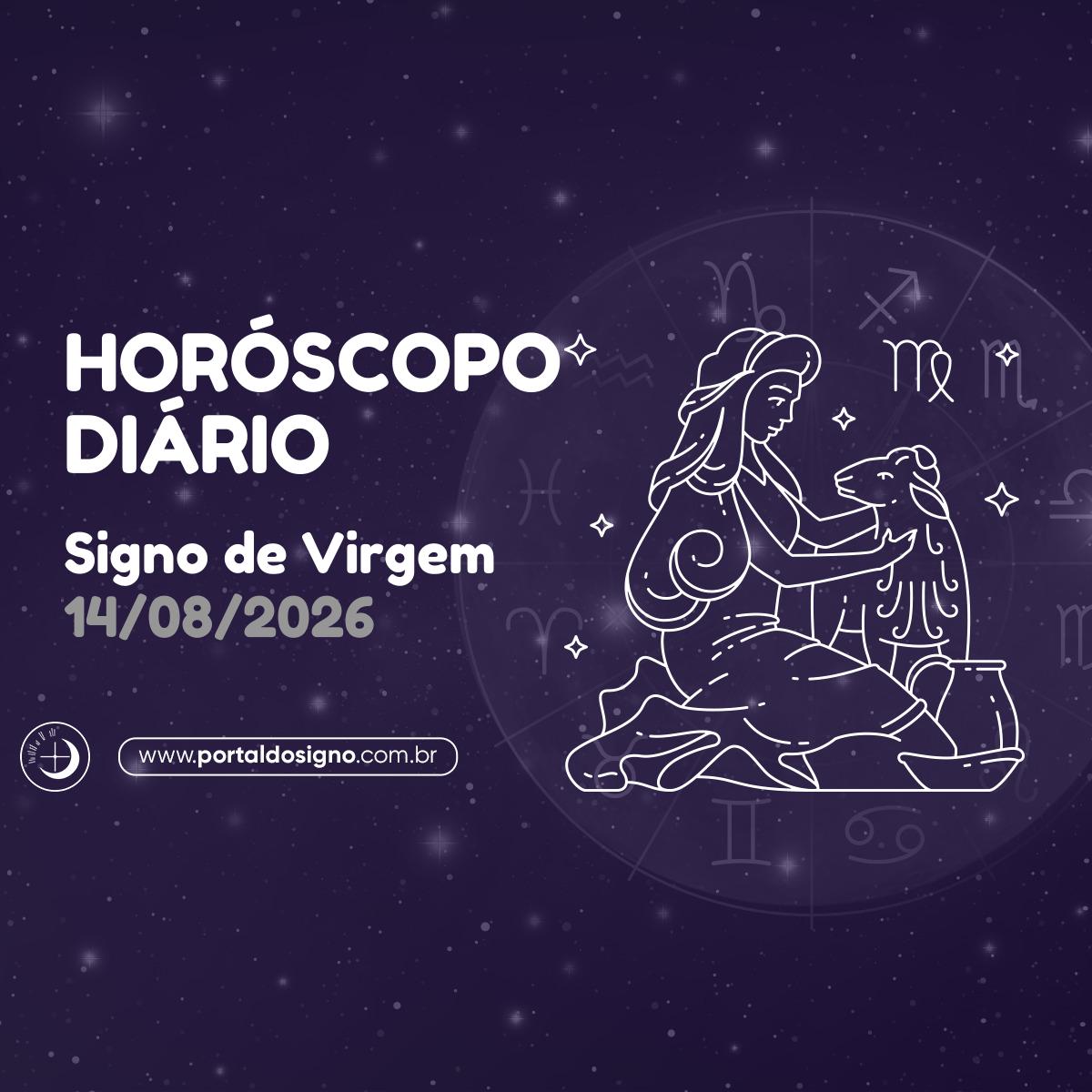 Horóscopo diário para Virgem em 14/08/2026